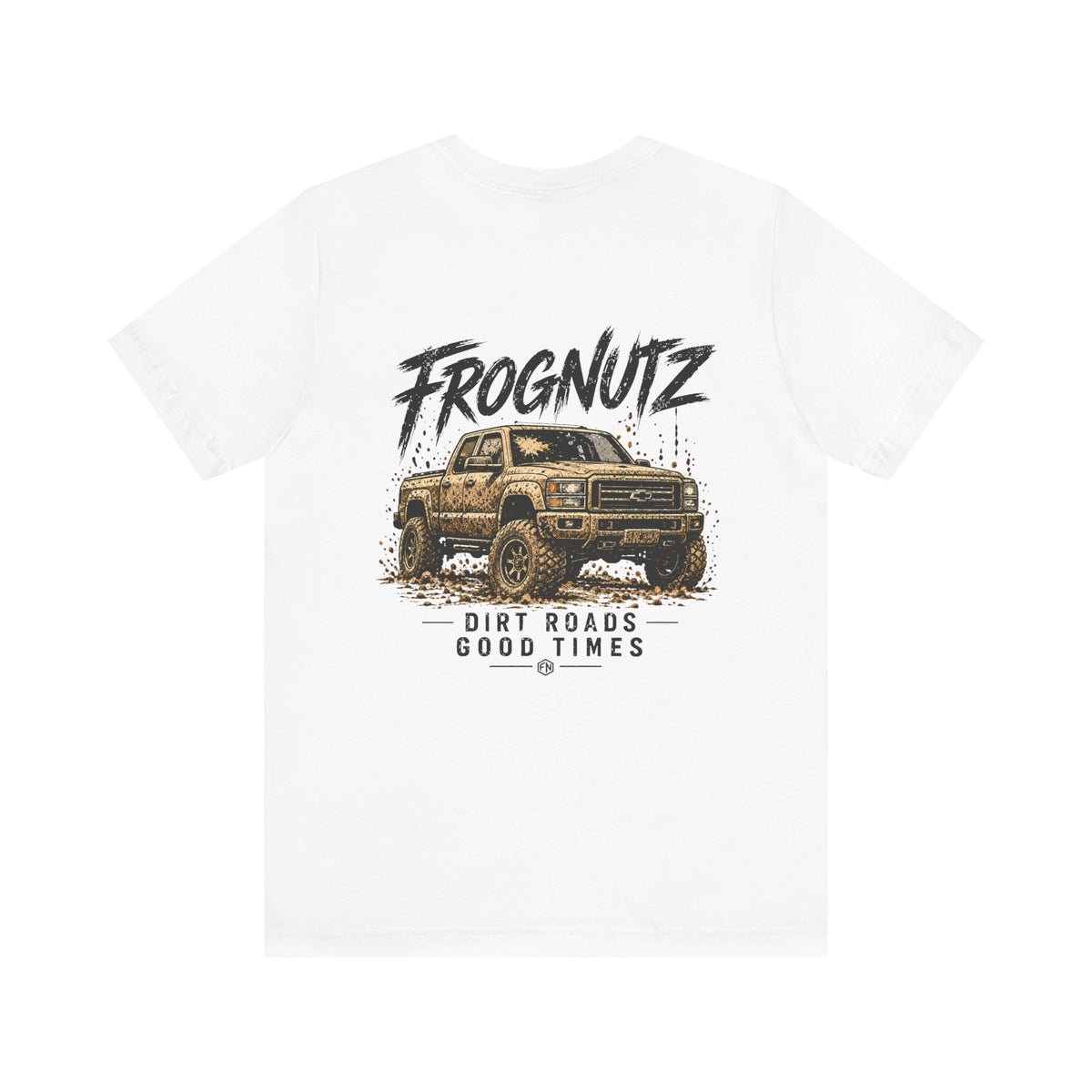 Frognutz Dirt Roads Good Times | Front Logo and Back Graphic Tee