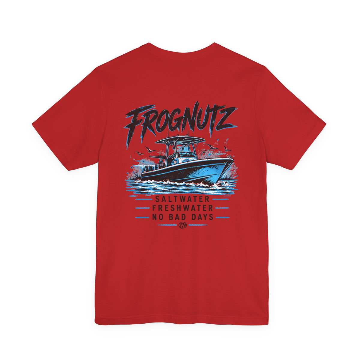 Frognutz Saltwater Freshwater No Bad Days | Front Logo and Back Graphic Tee