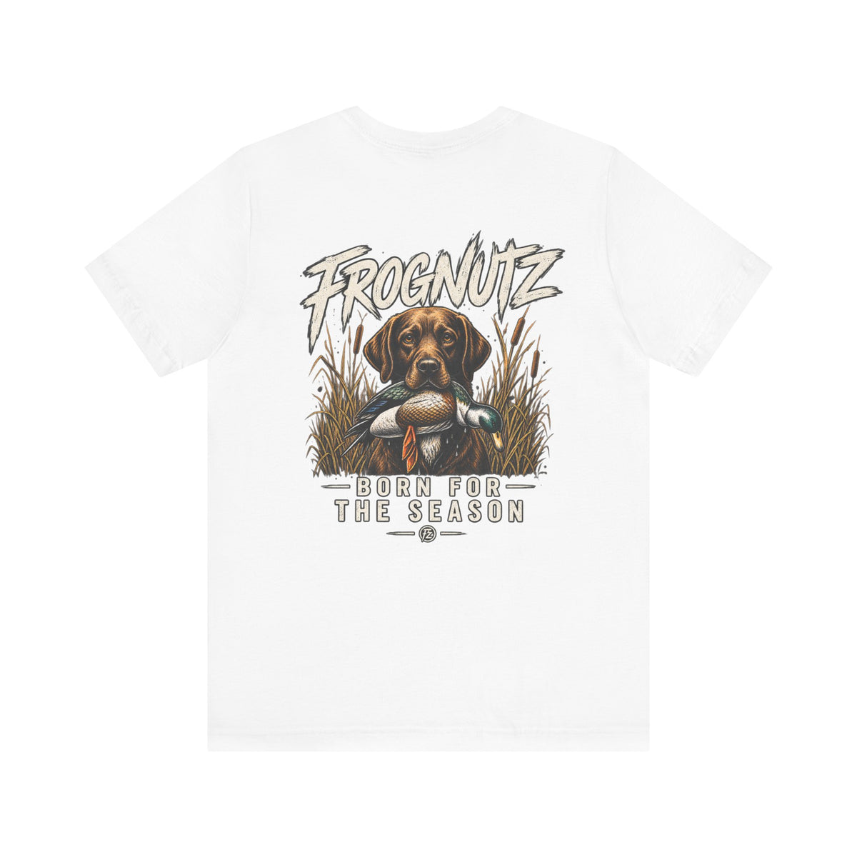 Frognutz Born for the Season | Front Logo and Back Graphic Tee