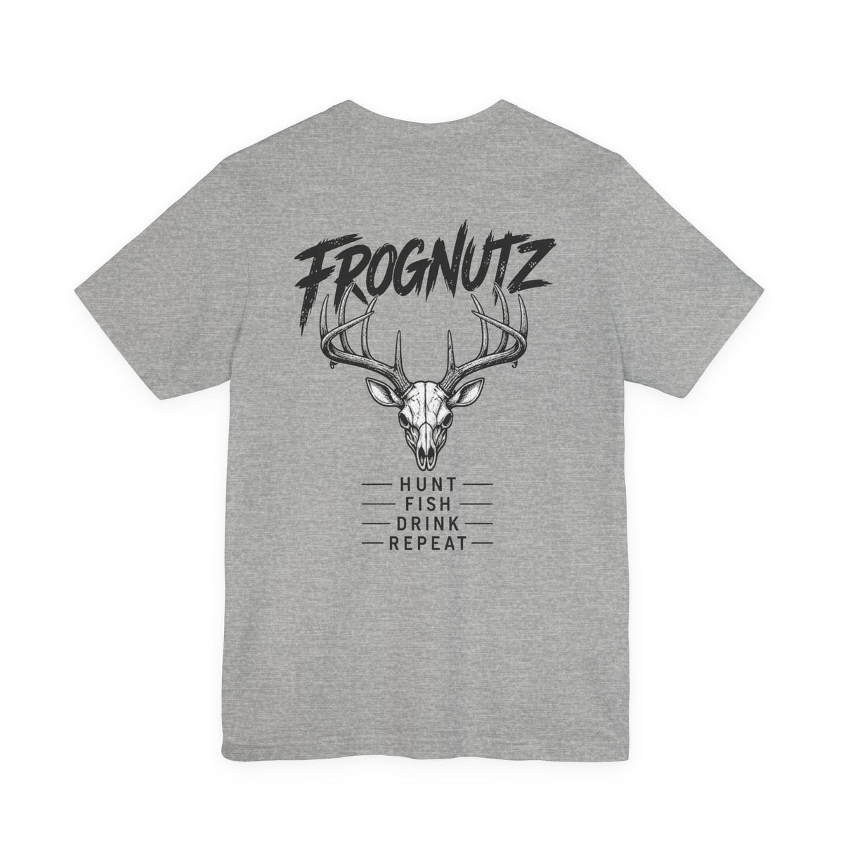 Frognutz Hunt Fish Drink Repeat | Front Logo and Back Graphic Tee
