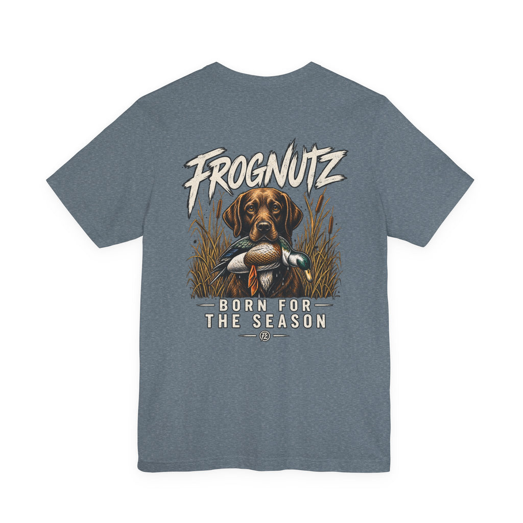 Frognutz Born for the Season | Front Logo and Back Graphic Tee