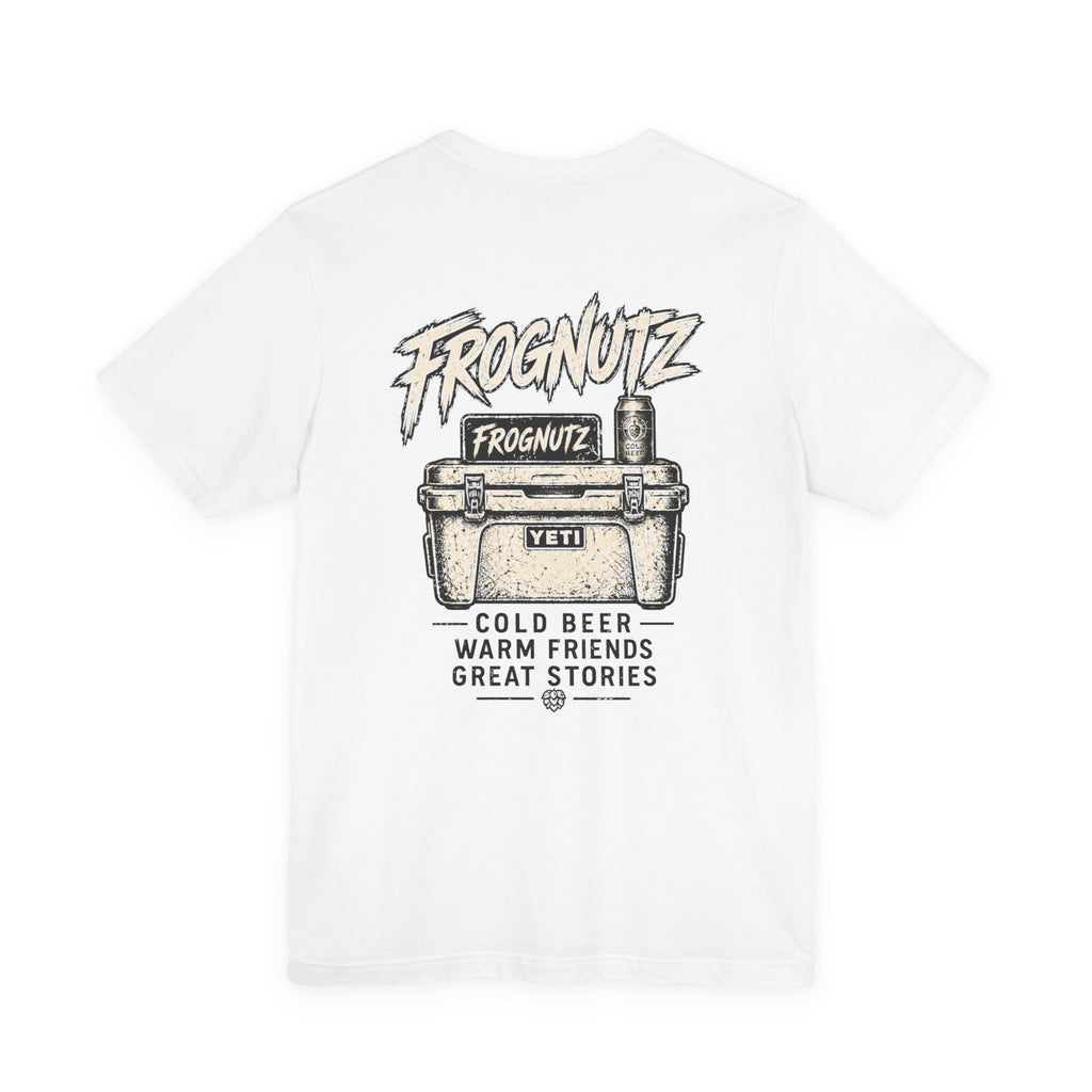 Frognutz Cold Beer Warm Friends Great Stories | Front Logo and Back Graphic Tee