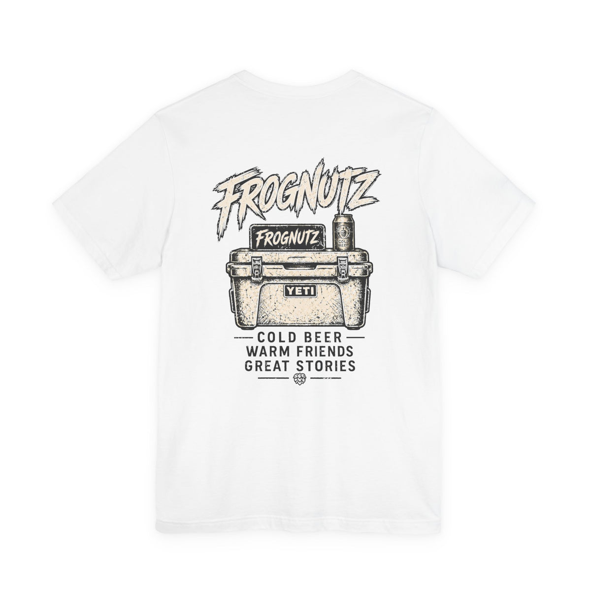 Frognutz Cold Beer Warm Friends Great Stories | Front Logo and Back Graphic Tee