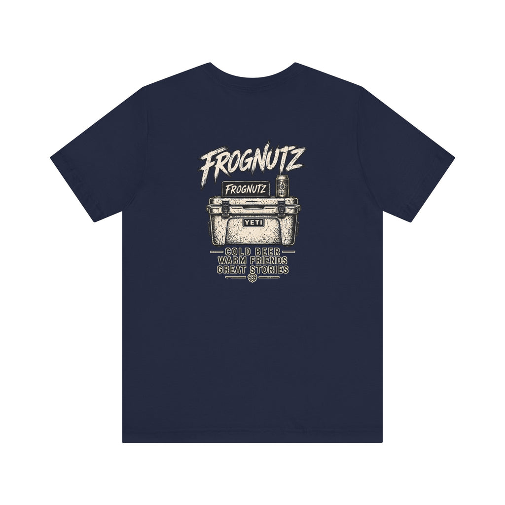 Frognutz Cold Beer Warm Friends Great Stories | Front Logo and Back Graphic Tee