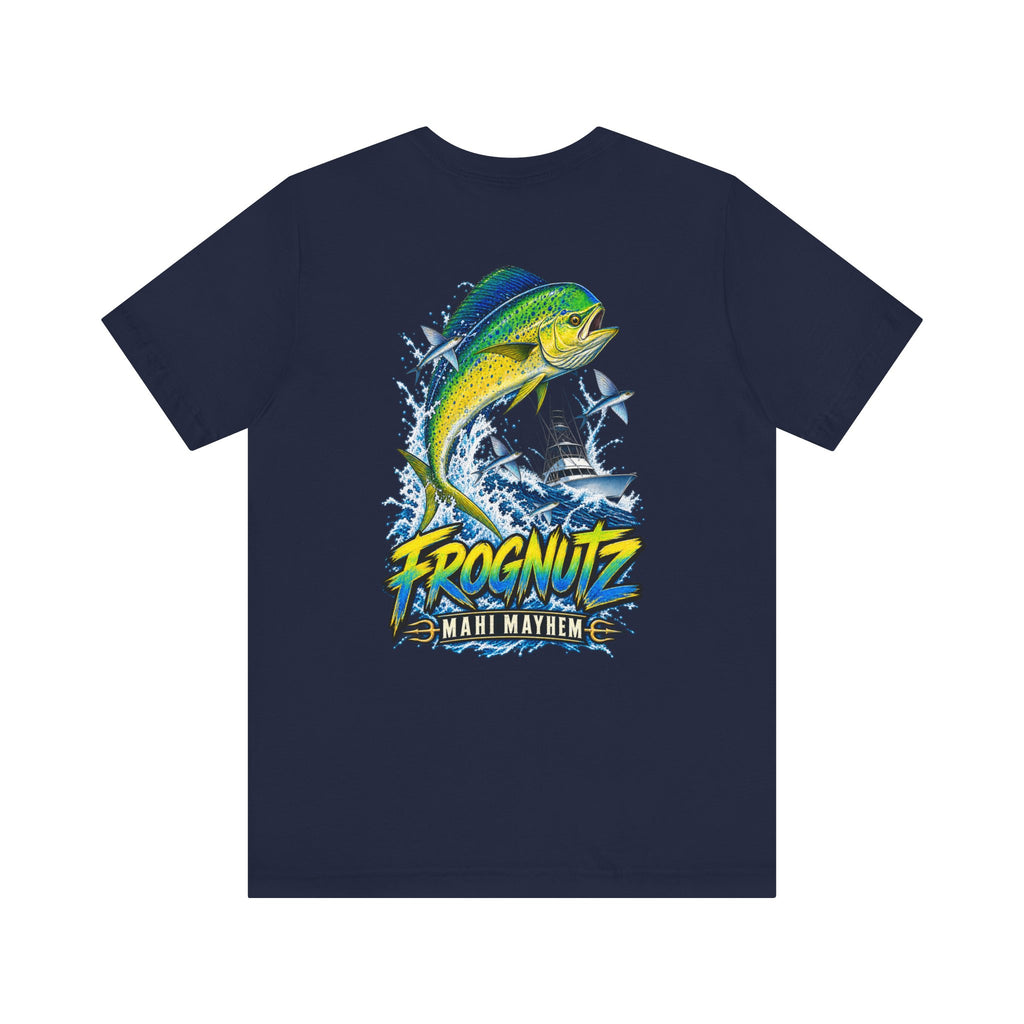 Frognutz Mahi Mayhem | Front Logo and Back Graphic Tee
