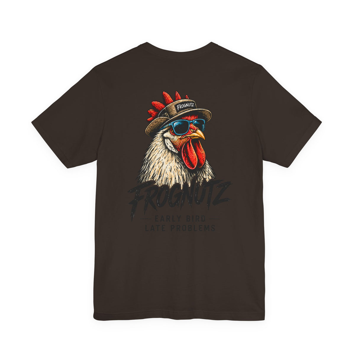 Frognutz Early Bird Late Problems | Front Logo and Back Graphic Tee