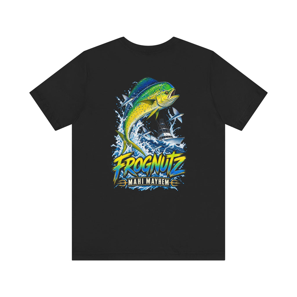 Frognutz Mahi Mayhem | Front Logo and Back Graphic Tee