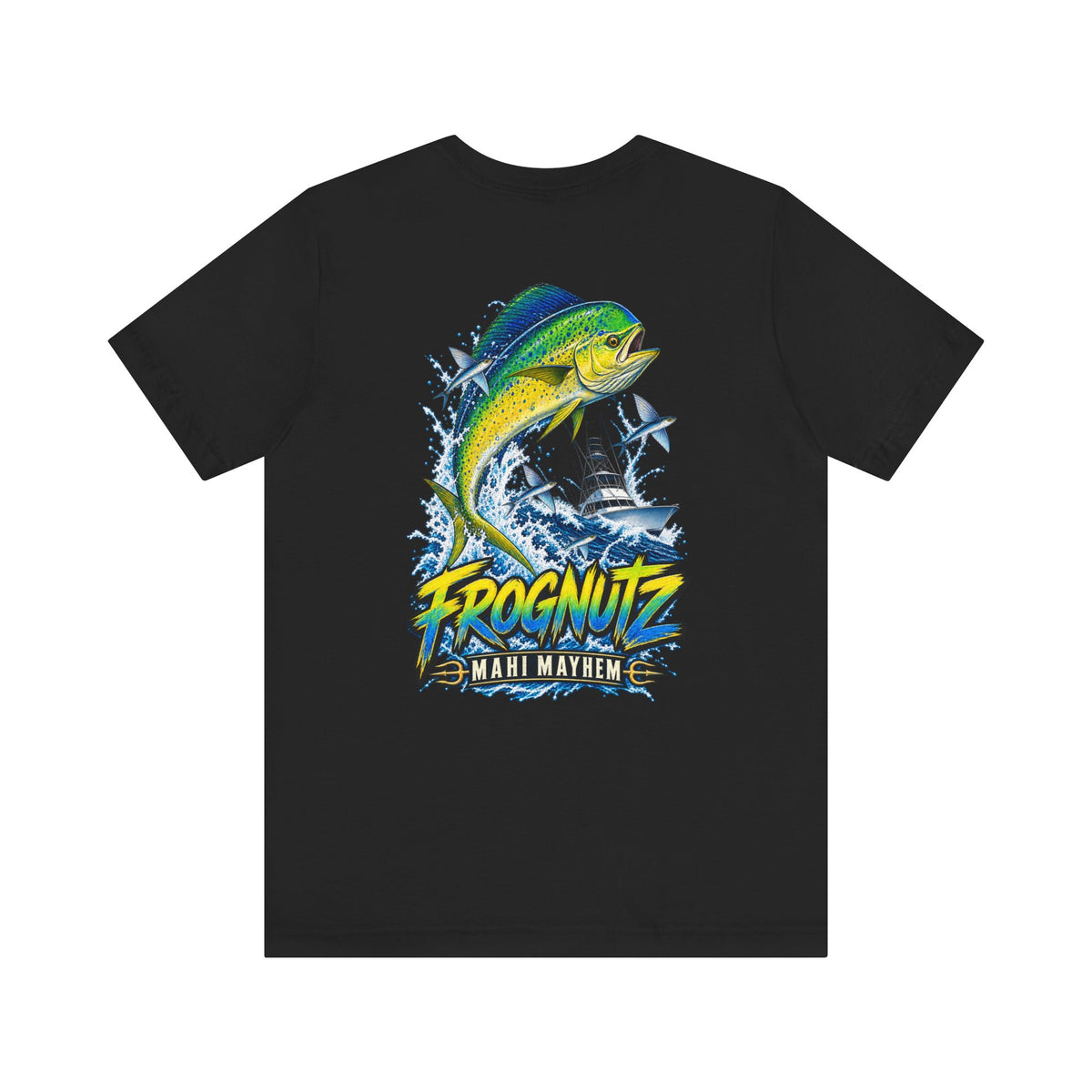 Frognutz Mahi Mayhem | Front Logo and Back Graphic Tee
