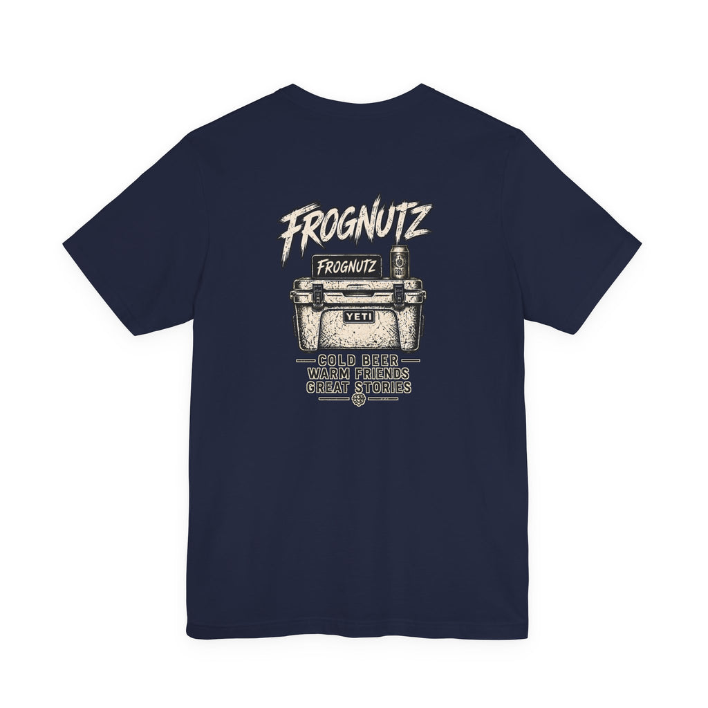 Frognutz Cold Beer Warm Friends Great Stories | Front Logo and Back Graphic Tee