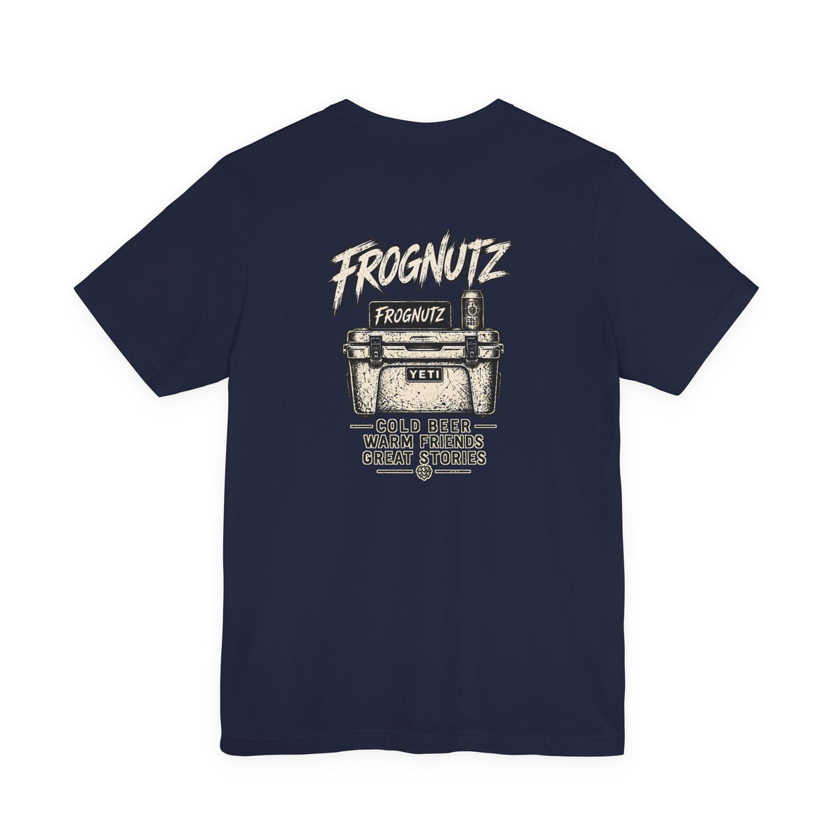 Frognutz Cold Beer Warm Friends Great Stories | Front Logo and Back Graphic Tee