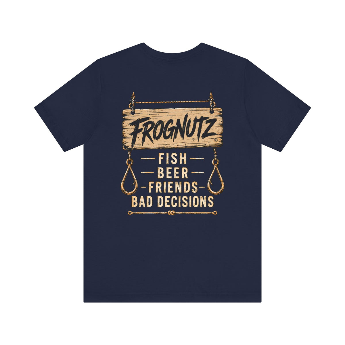 Frognutz Fish Beer Friends Bad Decisions | Front Logo and Back Graphic Tee