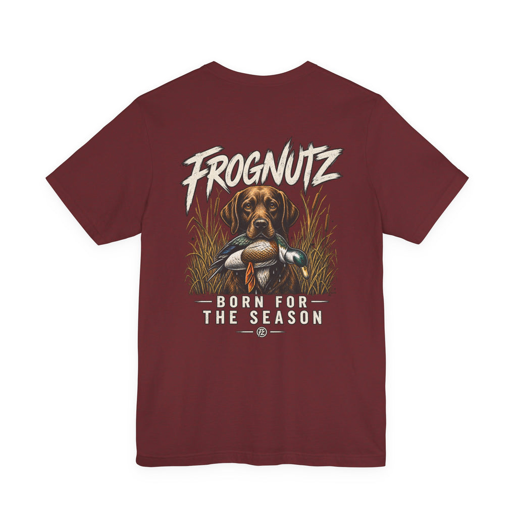 Frognutz Born for the Season | Front Logo and Back Graphic Tee